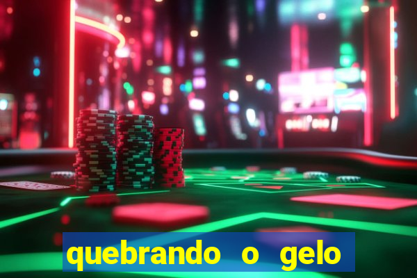 quebrando o gelo pdf download